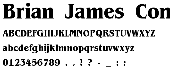 Brian James Condensed Bold font